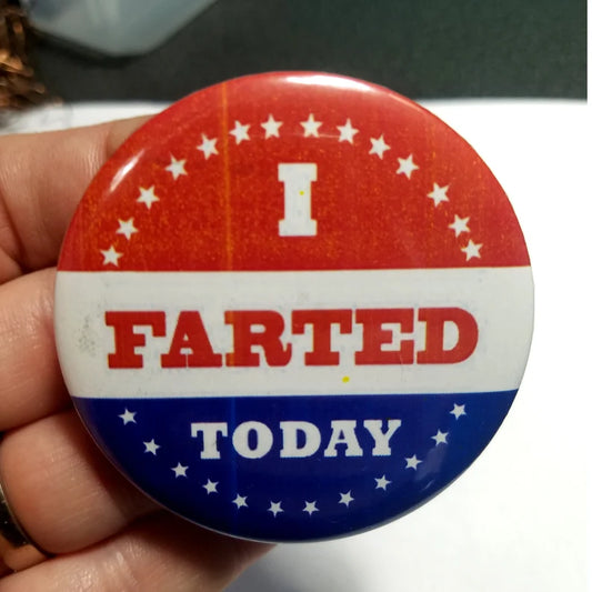 I Farted Today 2.25 inch Button