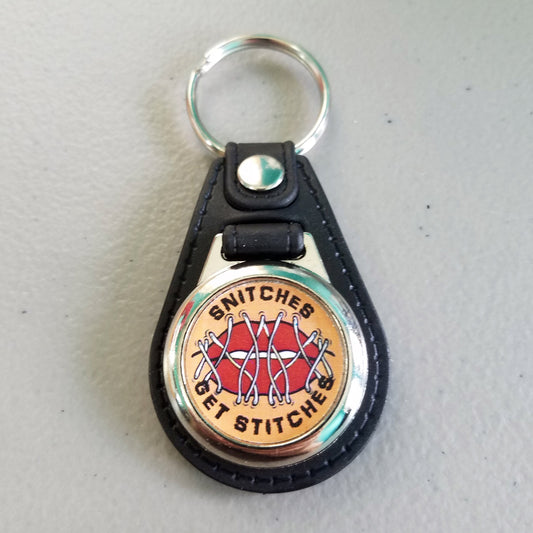 Snitches Get Stitches Keychain