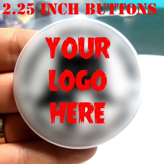 100 2.25 inch Custom Buttons