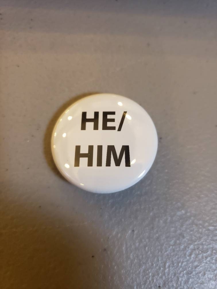 Pronoun Button 1.25 inch Button
